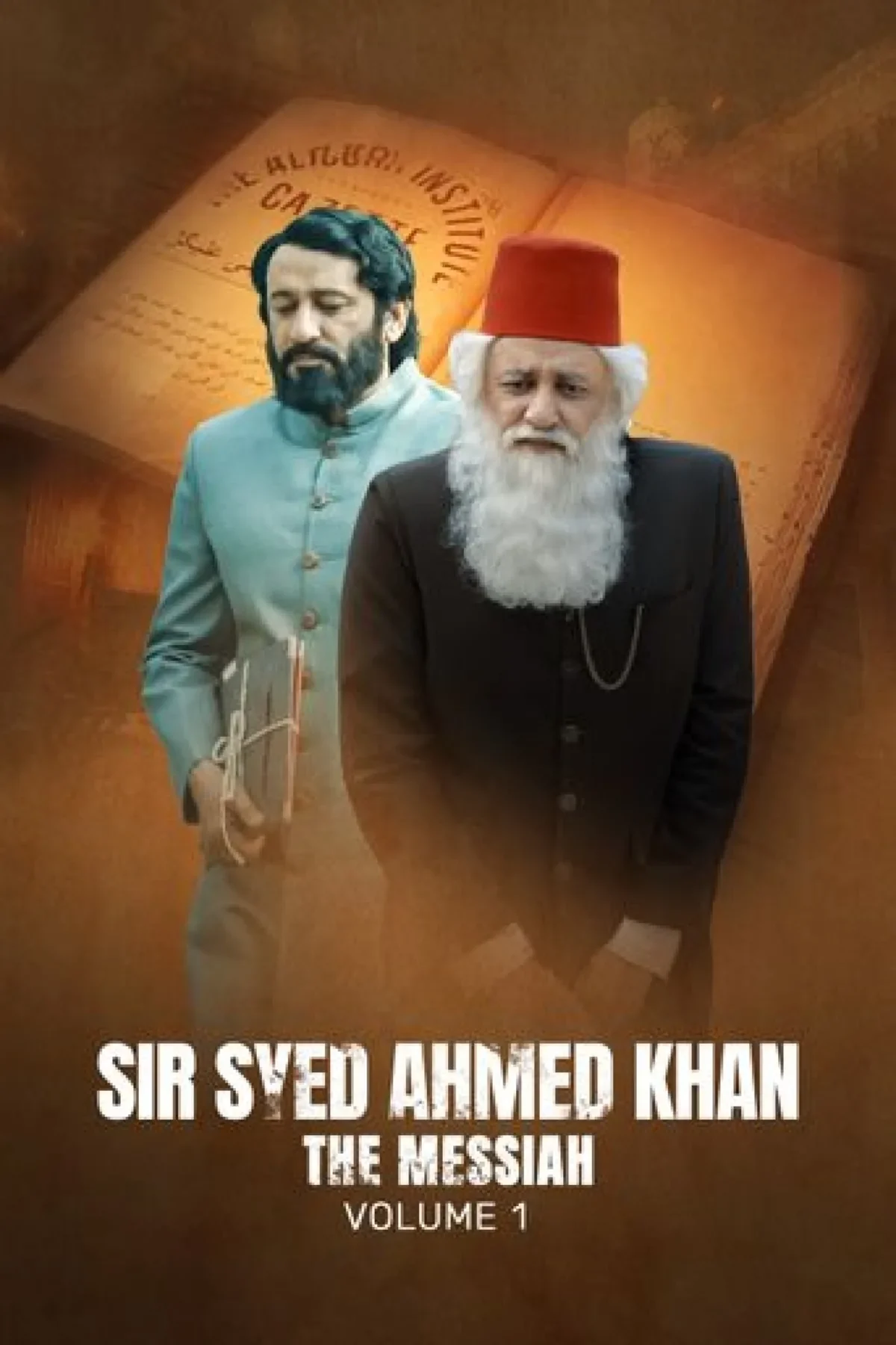 Sir Syed Ahmad Khan: The Messiah (2024) poster